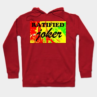 RATIFIED JOKER Hoodie